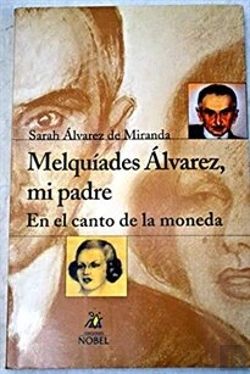 Bertrand.pt - Melquiades Alvarez, Mi Padre