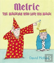 Melric The Magician Who Lost His Magic