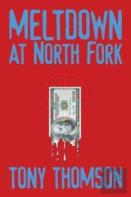Meltdown At North Fork