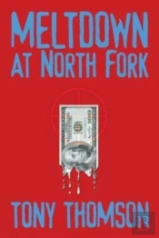 Meltdown At North Fork