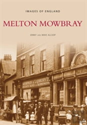 Melton Mowbray: Images Of England