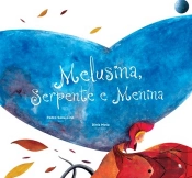 Melusina, Serpente e Menina