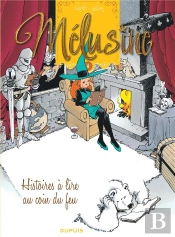 Mélusine Tome 4 : Histoires À Lire Au Coin Du Feu