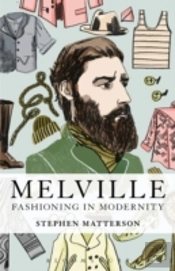 Melville: Fashioning In Modernity
