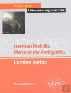 Bertrand.pt - Melville Herman, Pierre Or The Ambiguities