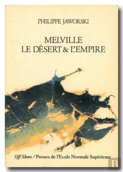 Bertrand.pt - Melville, Le Désert Et L'Empire