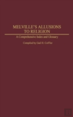 Bertrand.pt - Melville'S Allusions To Religion