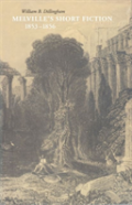 Melville'S Short Fiction, 1853â€“1856