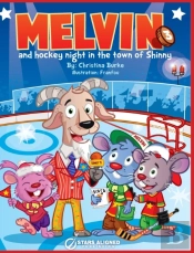 Melvin And Hockey Night In The Town Of Shinny (Hardcover)