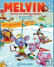Melvin And The Ice Cleaning Machine (Hardcover)