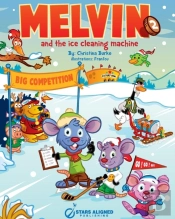Melvin And The Ice Cleaning Machine (Softcover)