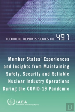 Bertrand.pt - Member States' Experiences And Insights From Maintaining Safety, Security And Reliable Nuclear Industry Operations During The Covid-19 Pandemic