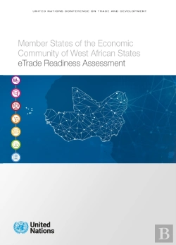 Bertrand.pt - Member States Of The Economic Community Of West African States Etrade Readiness Assessment