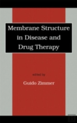 Bertrand.pt - Membrane Structure In Disease And Drug Therapy