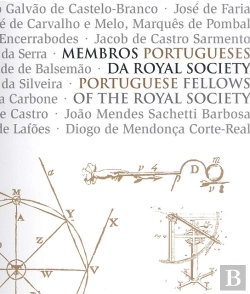 Bertrand.pt - Membros Portugueses da Royal Society / Portuguese Fellows of the Royal Society