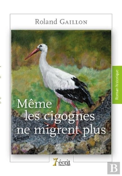 Bertrand.pt - Meme Les Cigognes Ne Migrent Plus