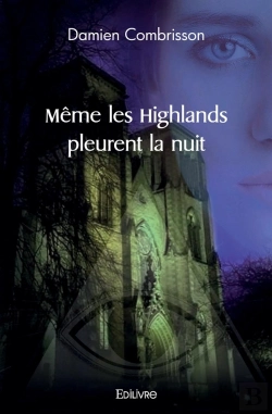 Bertrand.pt - Même Les Highlands Pleurent La Nuit