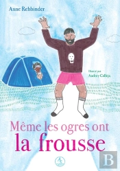 Même Les Ogres Ont La Frousse