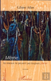 Même Les Oiseaux Ne Peuvent Pas Toujours Planer