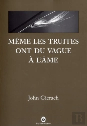 Même Les Truites Ont Du Vague À L'Âme