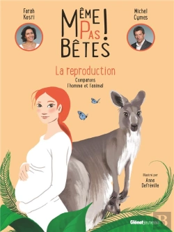 Bertrand.pt - Même Pas Bêtes !  La Reproduction : Comparons L'Homme Et L'Animal