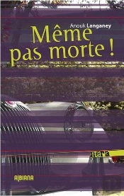 Même Pas Morte !