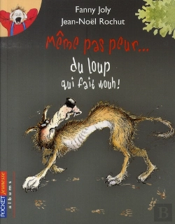 Bertrand.pt - Même Pas Peur... Du Loup Qui Fait Wouh