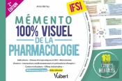 Mémento 100% Visuel De La Pharmacologie Ifsi : 160 Cartes Mentales En Couleurs Avec Le Rôle Infirmier Et Les Médicaments À Risque (2e Édition)