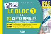 Mémento 100% Visuel : Le Bloc 1 En 130 Cartes Mentales ; Ifas Accompagnement Et Soins De La Personne