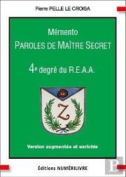 Memento 4e Degre Reaa Paroles De Maitre Secret - Version Augmentee Et Enrichie