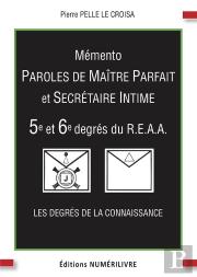 Memento 5e Et 6e Degres Paroles De Maitre Parfait Et Secretaire Intime