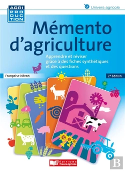 Bertrand.pt - Mémento D'Agriculture : Apprendre Et Réviser Grâce À Des Fiches Synthétiques Et Des Questions (2e Édition)