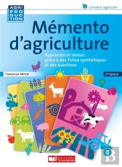 Mémento D'Agriculture : Apprendre Et Réviser Grâce À Des Fiches Synthétiques Et Des Questions (2e Édition)