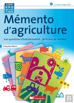 Bertrand.pt - Mémento D'Agriculture ; Fiches De Révision Et Entraînements