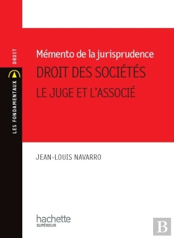Bertrand.pt - Mémento De Jurisprudence ; Droit Des Sociétés