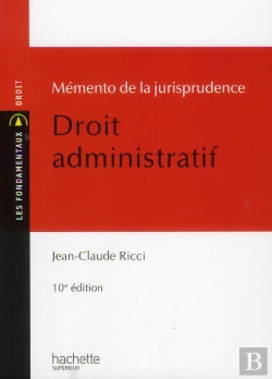 Bertrand.pt - Mémento De La Jurisprudence ; Droit Administratif