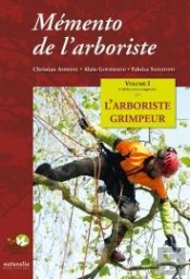 Mémento De L'Arboriste T.1 ; L'Arboriste Grimpeur