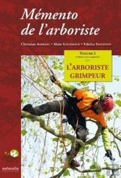 Bertrand.pt - Mémento De L'Arboriste T.1 ; L'Arboriste Grimpeur
