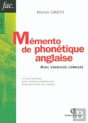 Mémento De Phonétique Anglaise Avec Exercices Corrigés