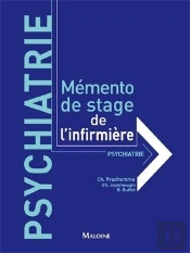 Mémento De Stage De L'Infirmière ; Psychiatrie