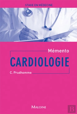Bertrand.pt - Mémento De Stage En Médecine : Cardiologie