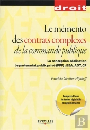 Memento Des Contrats Complexes De La Commande Publique - Cr - Ppp - Bea - Cp