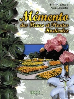Bertrand.pt - Mémento Des Fleurs Et Plantes Horticoles (6e Édition)