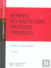 Mémento Des Institutions Politiques Françaises (5e Édition)