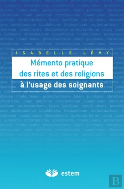 Bertrand.pt - Mémento Des Rites Et Des Religions À L'Usage Des Soignants