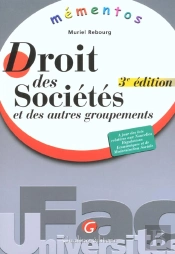 Memento ; Droit Des Societes Et Autres Groupements ; 3e Edition