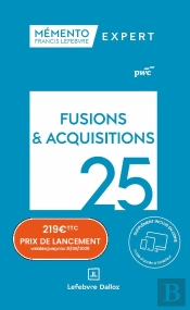 Mémento Expert : Fusions Et Acquisitions (Édition 2025)