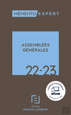 Bertrand.pt - Mémento Expert : Mémento Assemblées Générales (Édition 2022/2023)