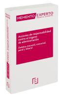 Memento Experto Acciones De Responsabilidad Contra El Órgano De Administración