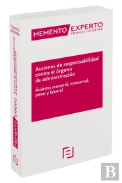Memento Experto Acciones De Responsabilidad Contra El Órgano De Administración
